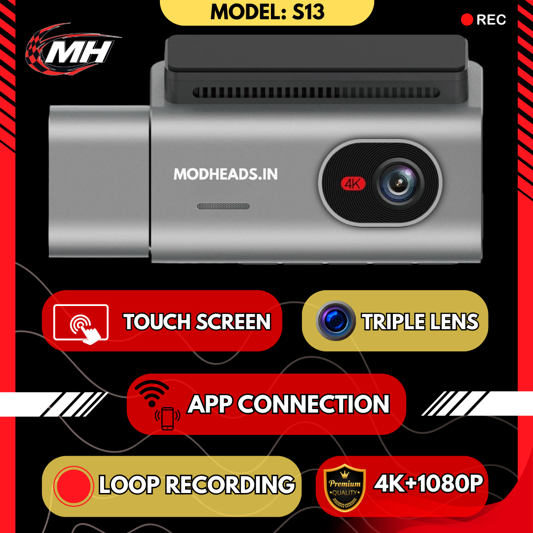 MODHEADS.IN 4K S13 Dashcam | Triple Channel | App Connectivity - Modheads.in